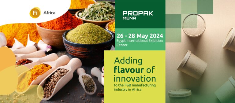 معرضي Fi Africa وProPak MENA 2024…تعزيز تصنيع الأغذية من 26 إلى 28 مايو